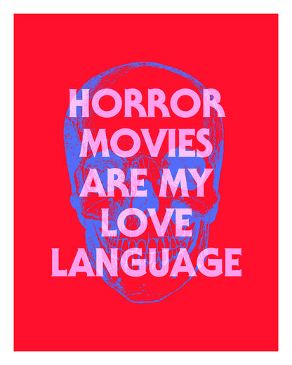 Horror Movies Are My Love Language